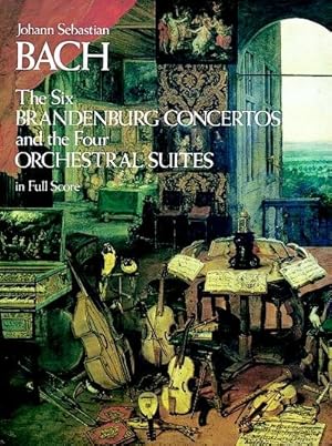 Immagine del venditore per Six Brandenburg Concertos and the Four Orchestral Suites in Full Score venduto da GreatBookPrices