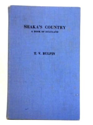 Seller image for Shaka's Country: A Book of Zululand for sale by World of Rare Books
