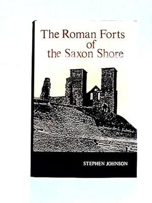 Bild des Verkufers fr The Roman Forts of the Saxon Shore zum Verkauf von World of Rare Books