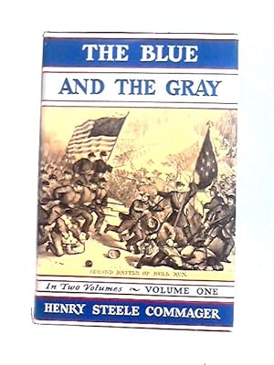 Seller image for The Blue and the Gray: The Story of the Civil War as Told by Participants Volume 1 for sale by World of Rare Books