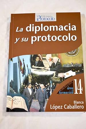 Image du vendeur pour La diplomacia y su protocolo mis en vente par Alcan Libros