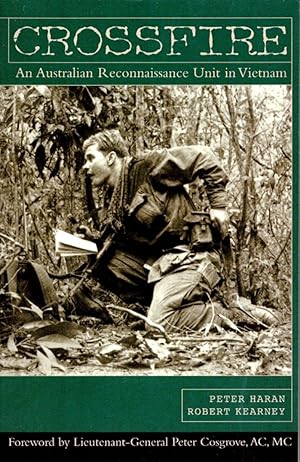 Bild des Verkufers fr Crossfire. An Australian Reconnaissance Unit in Vietnam. zum Verkauf von Muir Books [Robert Muir Old & Rare Books]