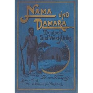 Nama und Damara Deutsch-Süd-West-Afrika