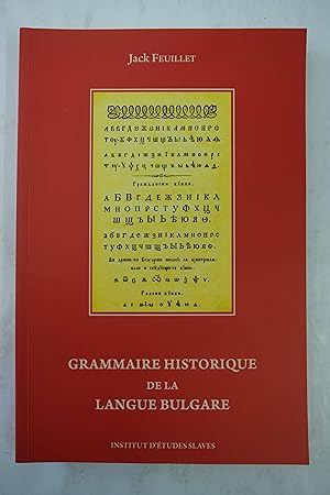 Bild des Verkufers fr Grammaire histoire de la langue bulgare zum Verkauf von Librairie du Levant