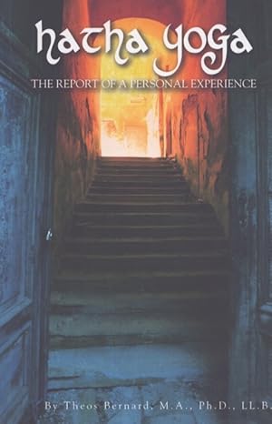 Immagine del venditore per Hatha Yoga : The Report of a Personal Experience venduto da Moraine Books