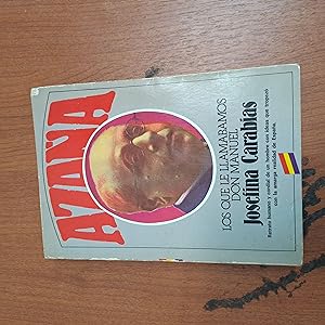 Imagen del vendedor de Azaña, Lo que le llamabamos Don Manuel a la venta por Libros únicos