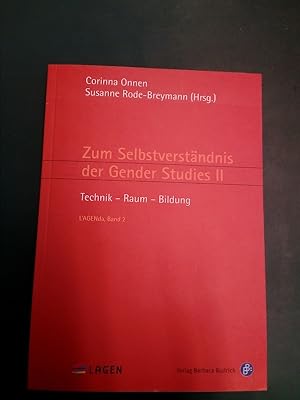 Seller image for Zum Selbstverstndnis der Gender Studies II. Technik - Raum - Bildung. (= L`AGENda; Bd. 2). for sale by Antiquariat Seitenwechsel