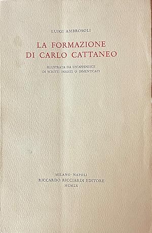 Imagen del vendedor de LA FORMAZIONE DI CARLO CATTANEO a la venta por libreria minerva