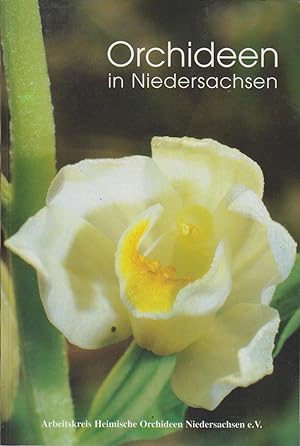 Orchideen in Niedersachsen / Hrsg.: Arbeitskreis Heimische Orchideen Niedersachsen e.V. [Textbeit...
