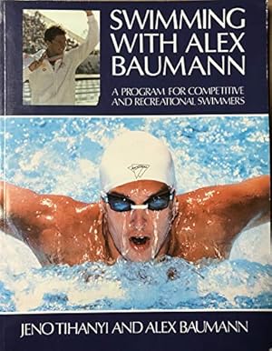 Seller image for Swimming With Alex Baumann for sale by WeBuyBooks