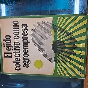 Seller image for El ejido colectivo como agroempresa for sale by Libros nicos