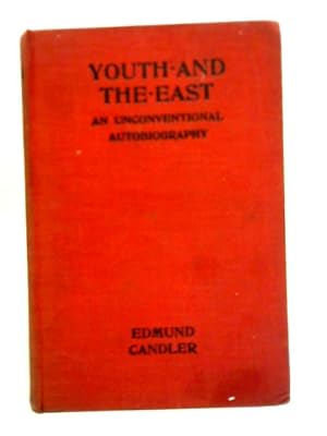 Immagine del venditore per Youth and the East: An Unconventional Autobiography venduto da World of Rare Books