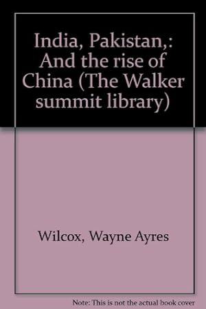 Seller image for India, Pakistan,: And the rise of China (The Walker summit library) for sale by WeBuyBooks