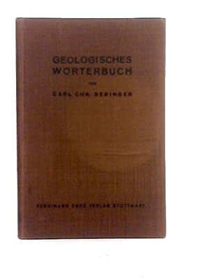 Bild des Verkufers fr Geologisches Worterbuch, Erklarung der geologischen Fachausdrucke zum Verkauf von World of Rare Books