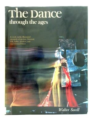 Imagen del vendedor de The Dance Through The Ages a la venta por World of Rare Books