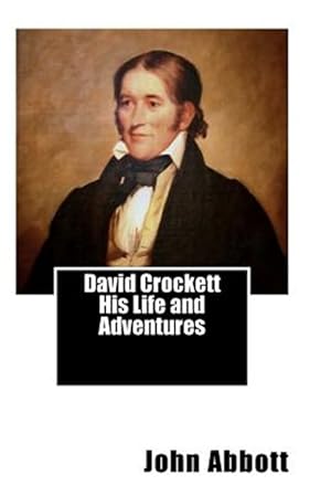 Seller image for David Crockett His Life and Adventures for sale by GreatBookPrices