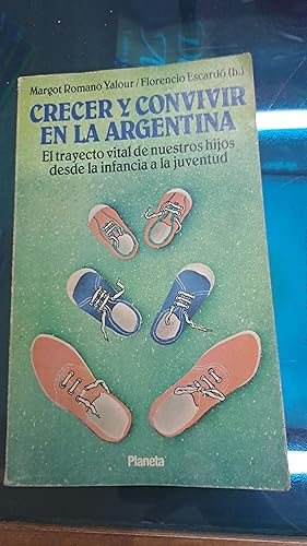 Immagine del venditore per Crecer y convivir en la Argentina venduto da Libros nicos