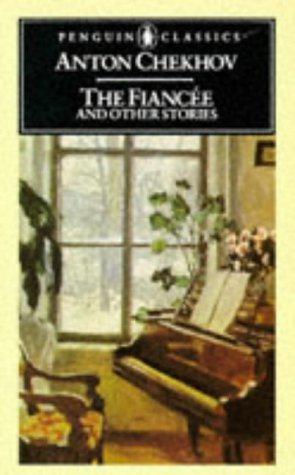 Seller image for The Fiancee And Other Stories: The Fiancee; On Official Business; Rothschild's Fiddle; Peasant Women; Three Years; with Friends; the Bet; New Villa; . Beauties; His Wife; the Student (Classics) for sale by WeBuyBooks 2