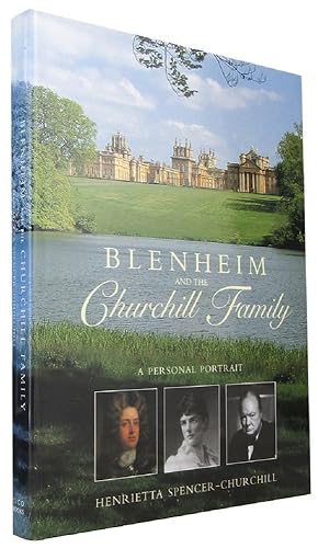 Seller image for BLENHEIM AND THE CHURCHILL FAMILY: A personal portrait for sale by Kay Craddock - Antiquarian Bookseller