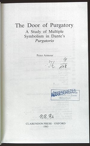 Bild des Verkufers fr The Door of Purgatory: A Study of Multiple Symbolism in Dante's Purgatorio. zum Verkauf von books4less (Versandantiquariat Petra Gros GmbH & Co. KG)