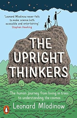 Imagen del vendedor de The Upright Thinkers: The Human Journey from Living in Trees to Understanding the Cosmos a la venta por WeBuyBooks 2