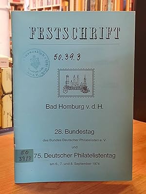 Festschrift - Bad Homburg v.d.H. - 28. Bundestag des Bundes Deutscher Philatelisten und 75. Deuts...