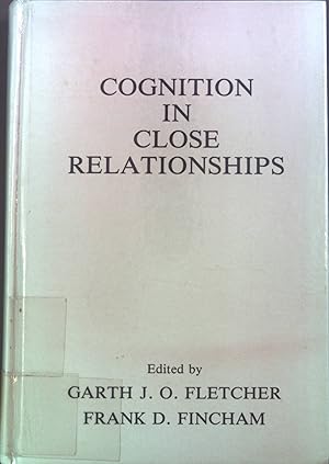 Immagine del venditore per Cognition in Close Relationships. venduto da books4less (Versandantiquariat Petra Gros GmbH & Co. KG)