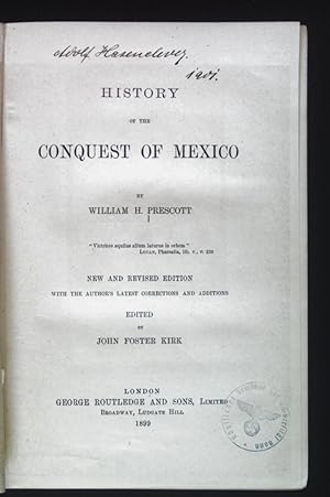 Bild des Verkufers fr History of the Conquest of Mexico. zum Verkauf von books4less (Versandantiquariat Petra Gros GmbH & Co. KG)