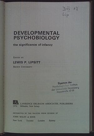 Seller image for Developmental Psychobiology: Significance of Infancy. for sale by books4less (Versandantiquariat Petra Gros GmbH & Co. KG)