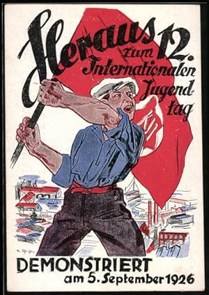 Künstler-Ansichtskarte Heraus zum Internationalen Jugendtag, demonstriert am 5. September 1926, A...