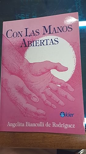 Seller image for Con las manos abiertas for sale by Libros nicos