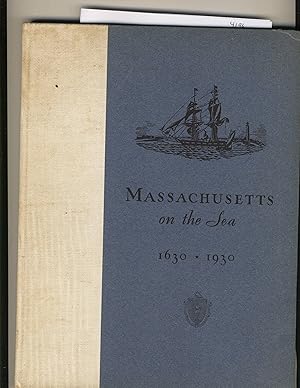 Imagen del vendedor de Massachusetts On The Sea 1630 * 1930 a la venta por Richard Lemay