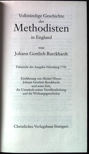 Seller image for Vollstndige Geschichte der Methodisten in England. Johann Gottlieb Burckhardt und seine Zeit, die Umstnde seiner Verffentlichung und die Wirkungsgeschichte : Einfhrung. for sale by books4less (Versandantiquariat Petra Gros GmbH & Co. KG)