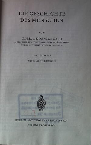 Imagen del vendedor de Die Geschichte des Menschen. Verstndliche Wissenschaft, 74. Bd. a la venta por books4less (Versandantiquariat Petra Gros GmbH & Co. KG)