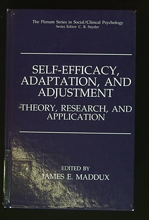 Seller image for Self-Efficacy, Adaptation, and Adjustment: Theory, Research, and Application. The Plenum Series in Social Clinical Psychology. for sale by books4less (Versandantiquariat Petra Gros GmbH & Co. KG)