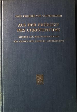 Seller image for Aus der Frhzeit des Christentums : Studien zur Kirchengeschichte des ersten und zweiten Jahrhunderts. for sale by books4less (Versandantiquariat Petra Gros GmbH & Co. KG)