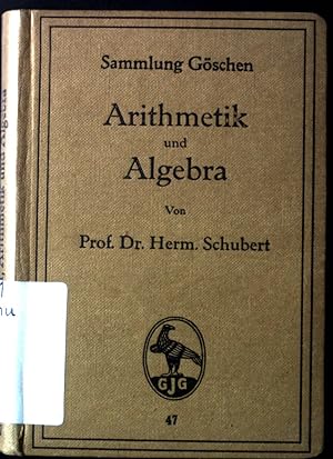 Immagine del venditore per Arithmetik und Algebra. Sammlung Gschen 47. venduto da books4less (Versandantiquariat Petra Gros GmbH & Co. KG)