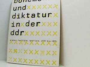 Imagen del vendedor de Boheme und Diktatur in der DDR. Gruppen, Konflikte, Quartiere. 1970-1989. Katalog zur Ausstellung des Deutschen Historischen Museums vom 4.September bis 16.Dezember 1997. a la venta por Book Broker