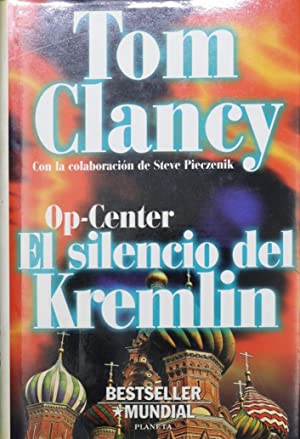 OP-CENTER EL SILENCIO DEL KREMLIN 1ª Edición