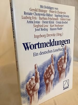 Immagine del venditore per Wortmeldungen: Ein deutsches Lesebuch. venduto da Versandantiquariat Waffel-Schrder