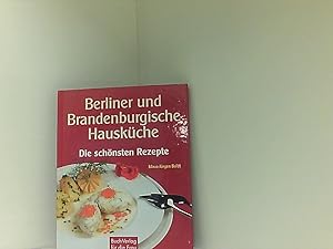 Seller image for Berliner und Brandenburgische Hauskche die schnsten Rezepte for sale by Book Broker