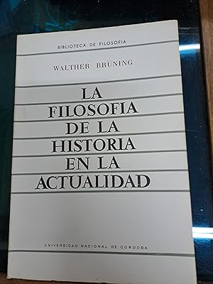 Imagen del vendedor de La filosofia de la historia en la actualidad a la venta por Libros nicos