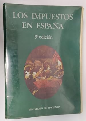 Imagen del vendedor de Los Impuestos en Espaa. a la venta por La Leona LibreRa