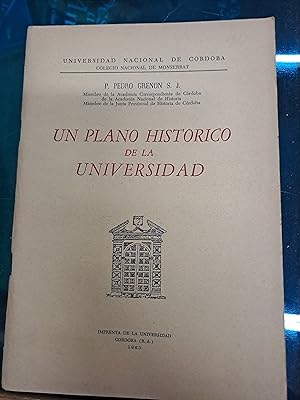 Imagen del vendedor de Un plano historico de la universidad a la venta por Libros nicos