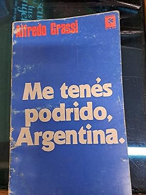 Seller image for Me tenes podrido Argentina for sale by Libros nicos