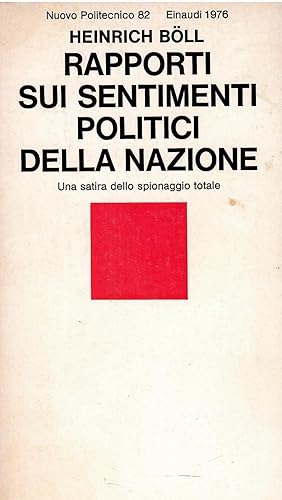 Rapporti sui sentimenti politici della nazione - Una satira dello spionaggio totale