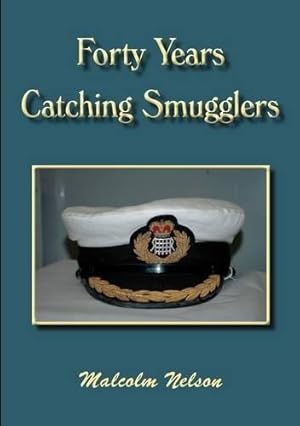 Imagen del vendedor de Forty Years Catching Smugglers a la venta por WeBuyBooks