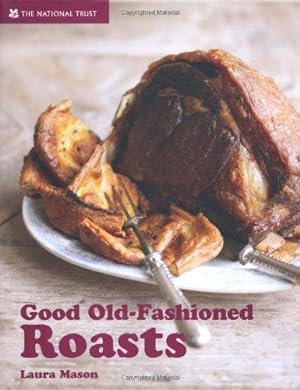 Bild des Verkufers fr Good Old-Fashioned Roasts zum Verkauf von WeBuyBooks