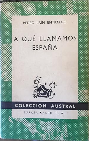 Imagen del vendedor de A QUE LLAMAMOS ESPAA. a la venta por Libreria Lopez de Araujo