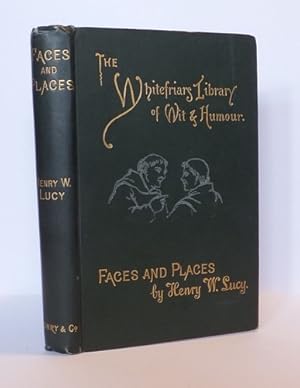 The Whitefriars Library of Wit & Humour. Faces and Places (1892)